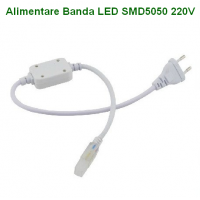 ALIMENTARE BANDA LED 220V - Reduceri Alimentare Banda LED SMD 5050 220V Promotie